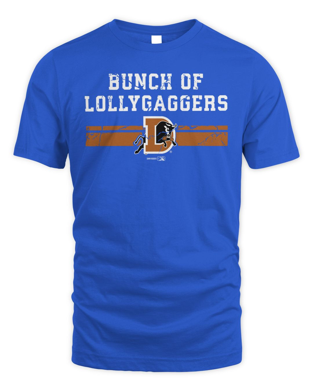 Durham Bulls Merchandise Bunch Of Lollygaggers Shirt